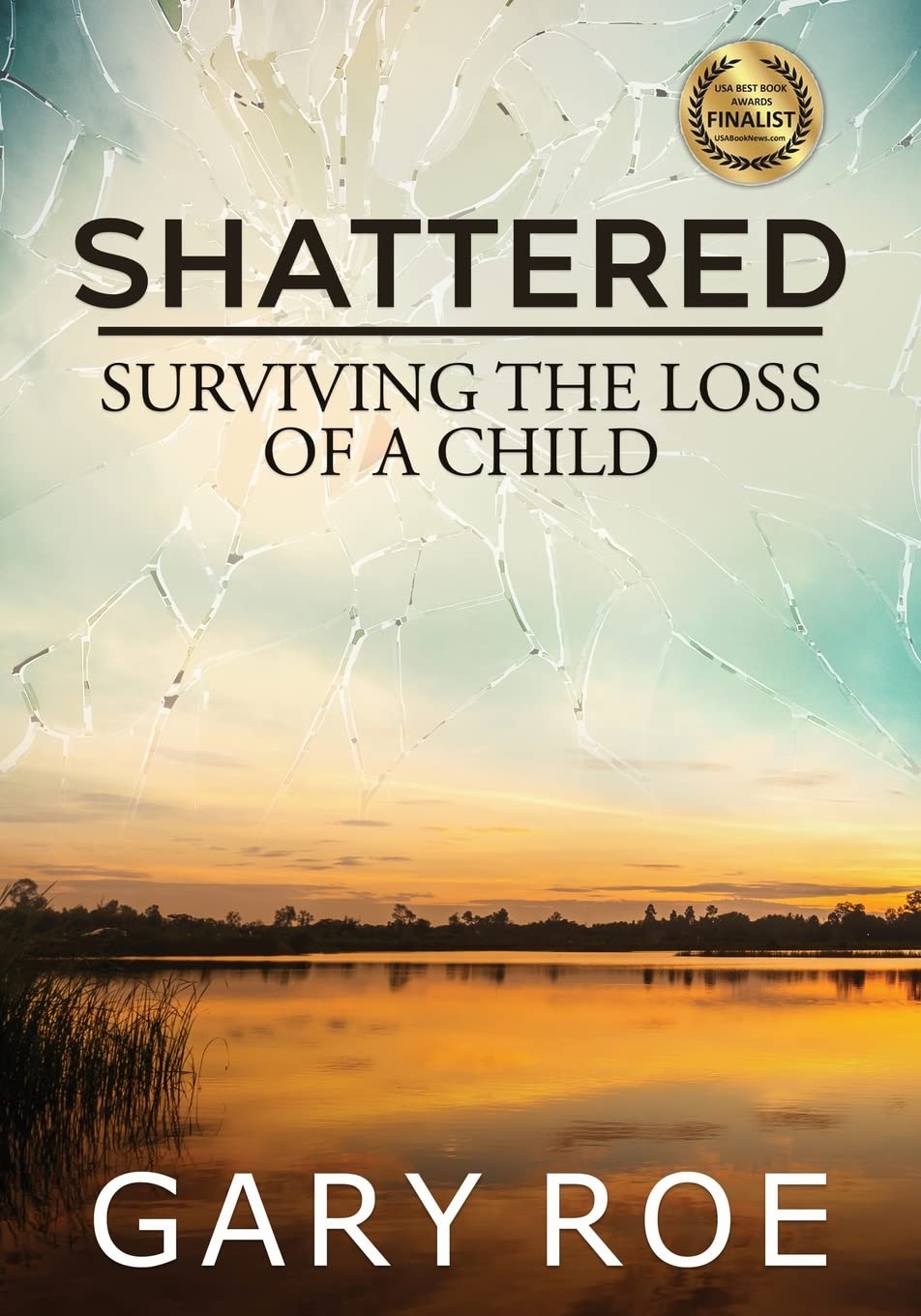 Shattered: Surviving the Loss of a Child (Large Print) Death & Mourning