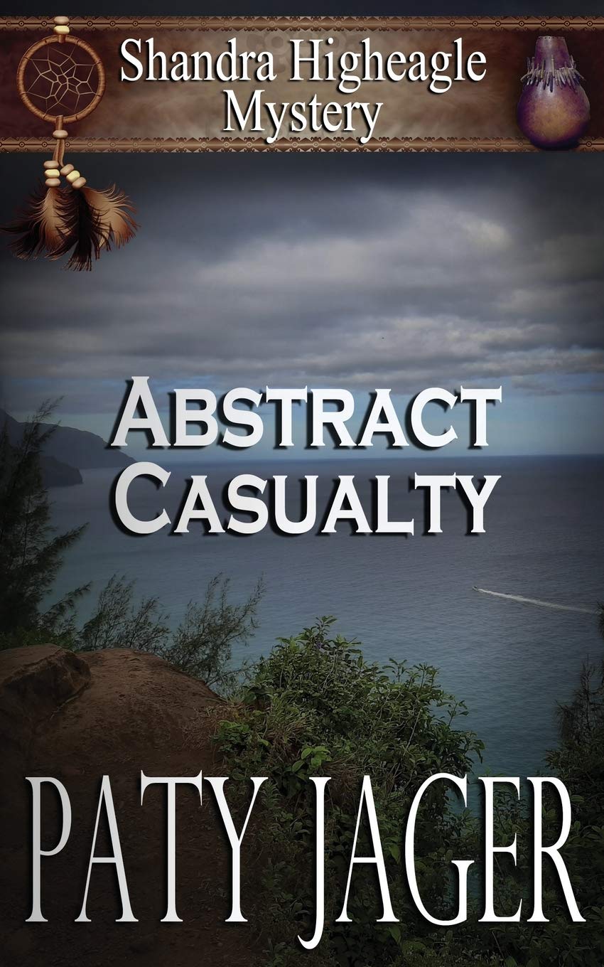 Abstract Casualty: Shandra Higheagle Mystery Contemporary literature