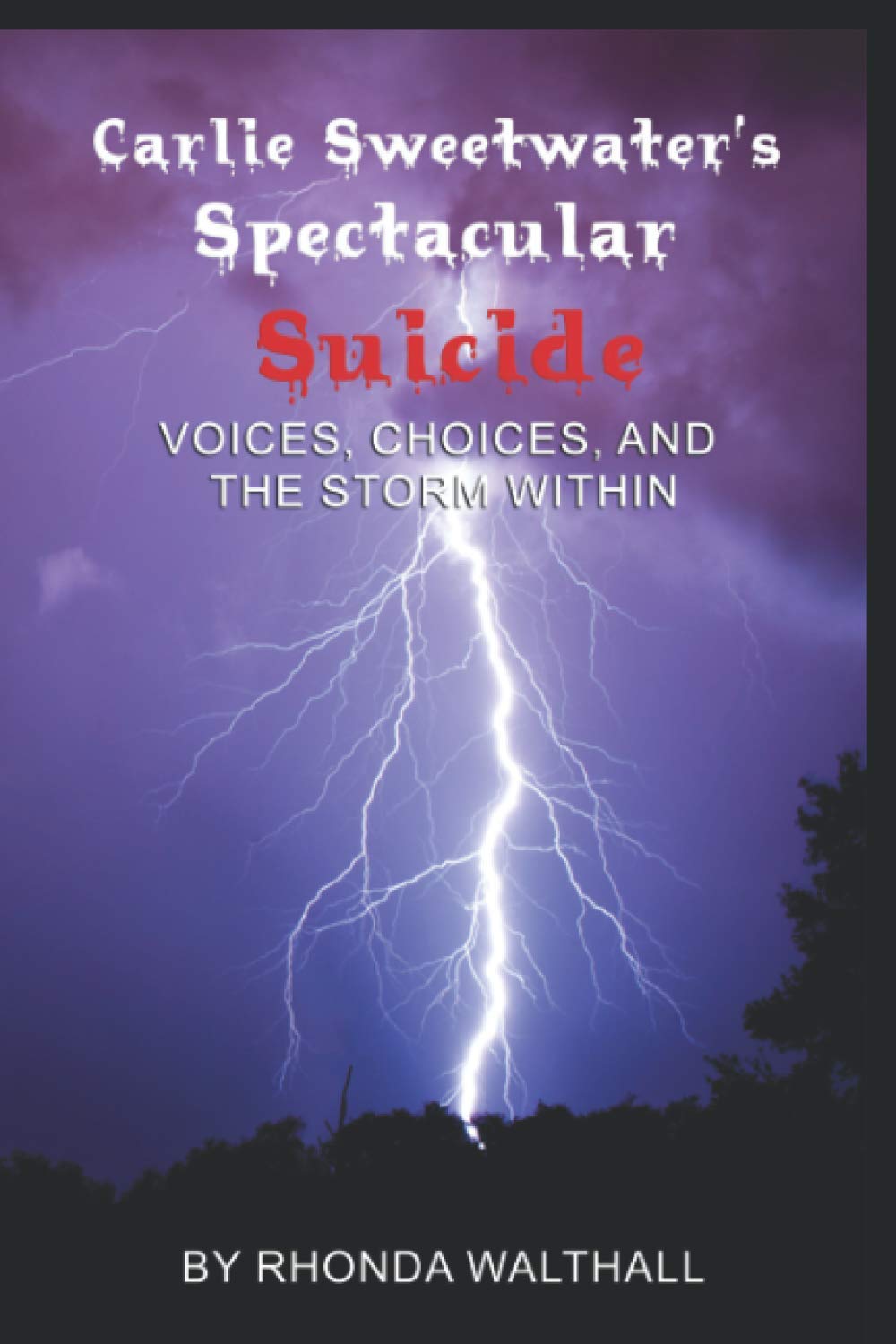 Voices, Choices, and the Storm Within (Carlie Sweetwater's Spectacular Suicide, Band 2) Religion & Esotericism