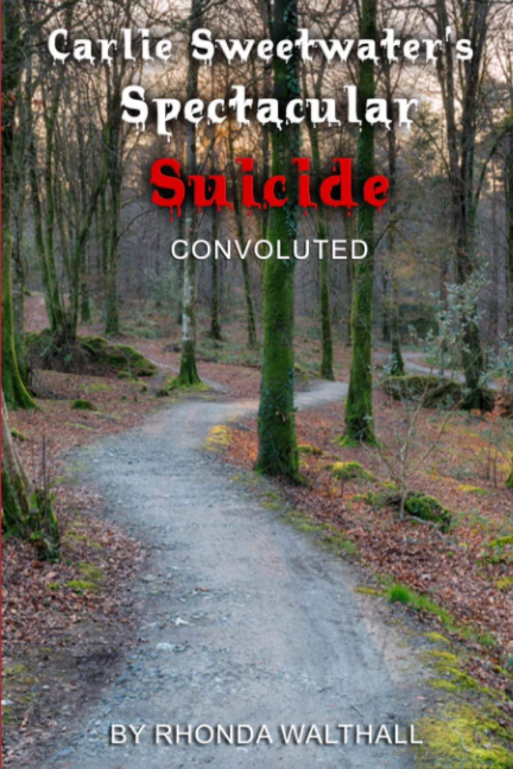 Convoluted: Carlie Sweetwater's Spectacular Suicide Religion & Esotericism