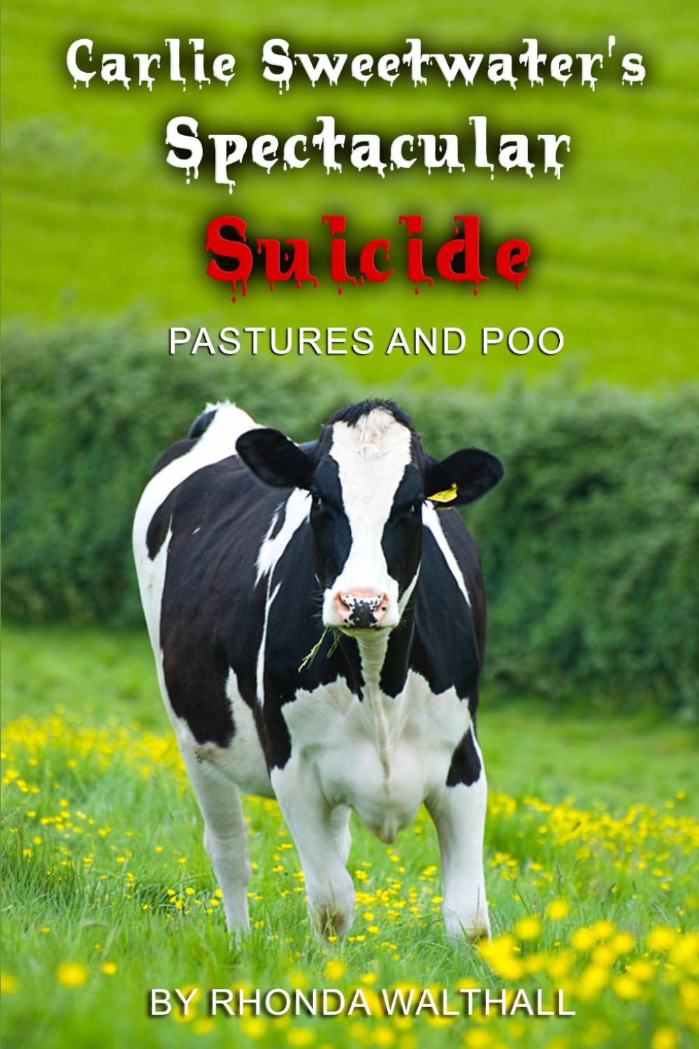 Pastures and Poo: Carlie Sweetwater's Spectacular Suicide Religion & Esotericism