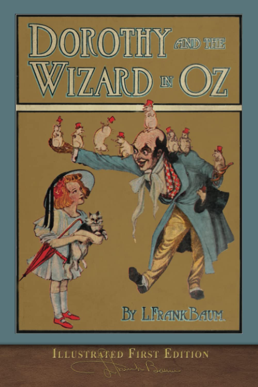 Dorothy and the Wizard in Oz (Illustrated First Edition): 100th Anniversary OZ Collection book