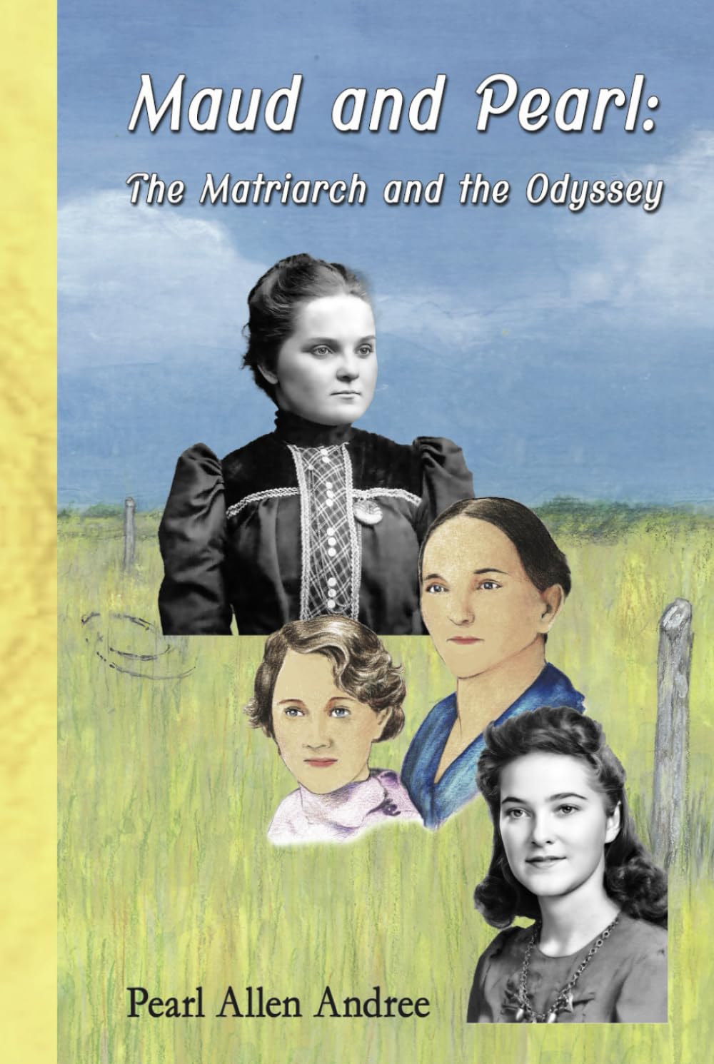 Maud and Pearl: The Matriarch and the Odyssey Books