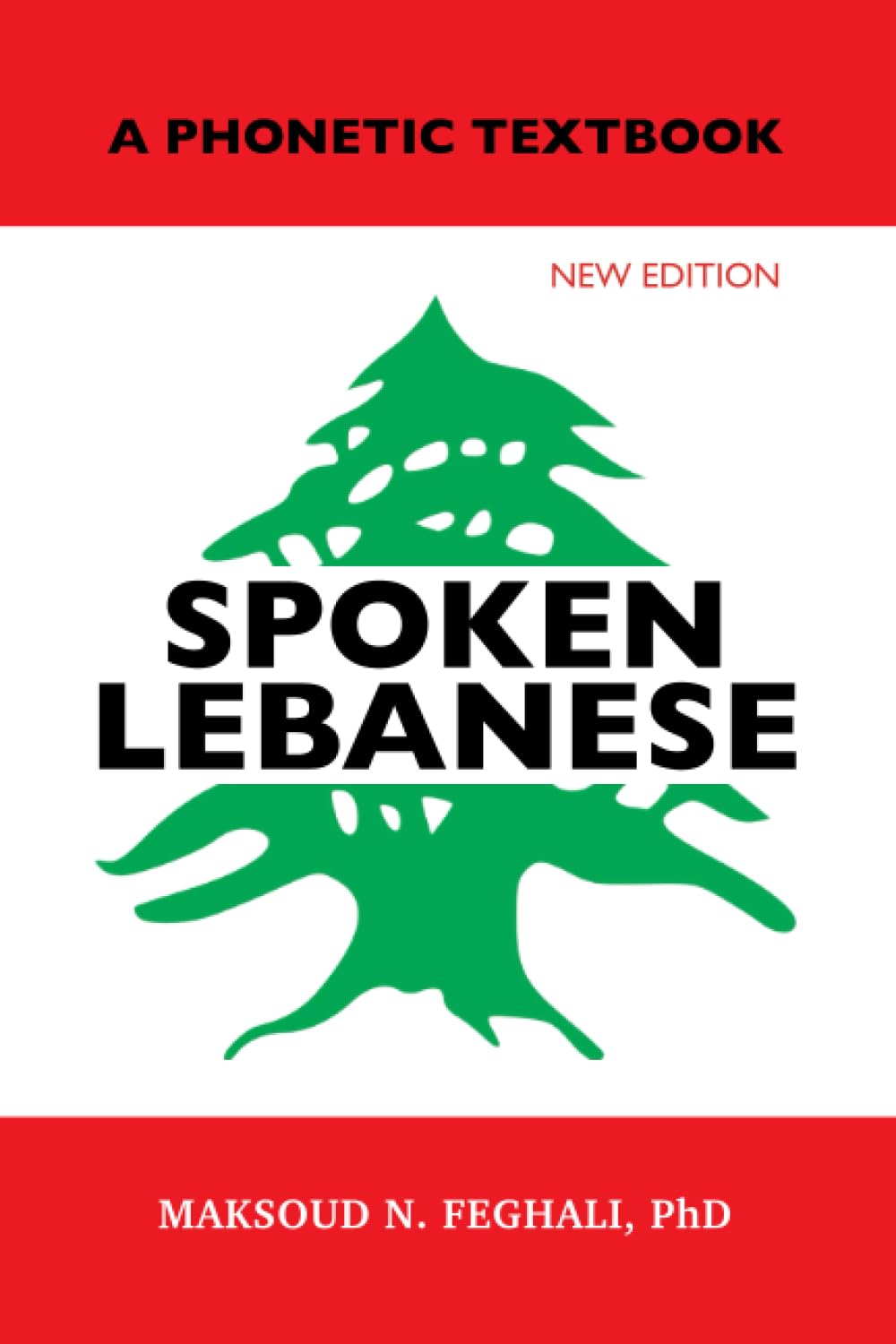 Spoken Lebanese: A Phonetic Textbook (New Edition) Social Sciences