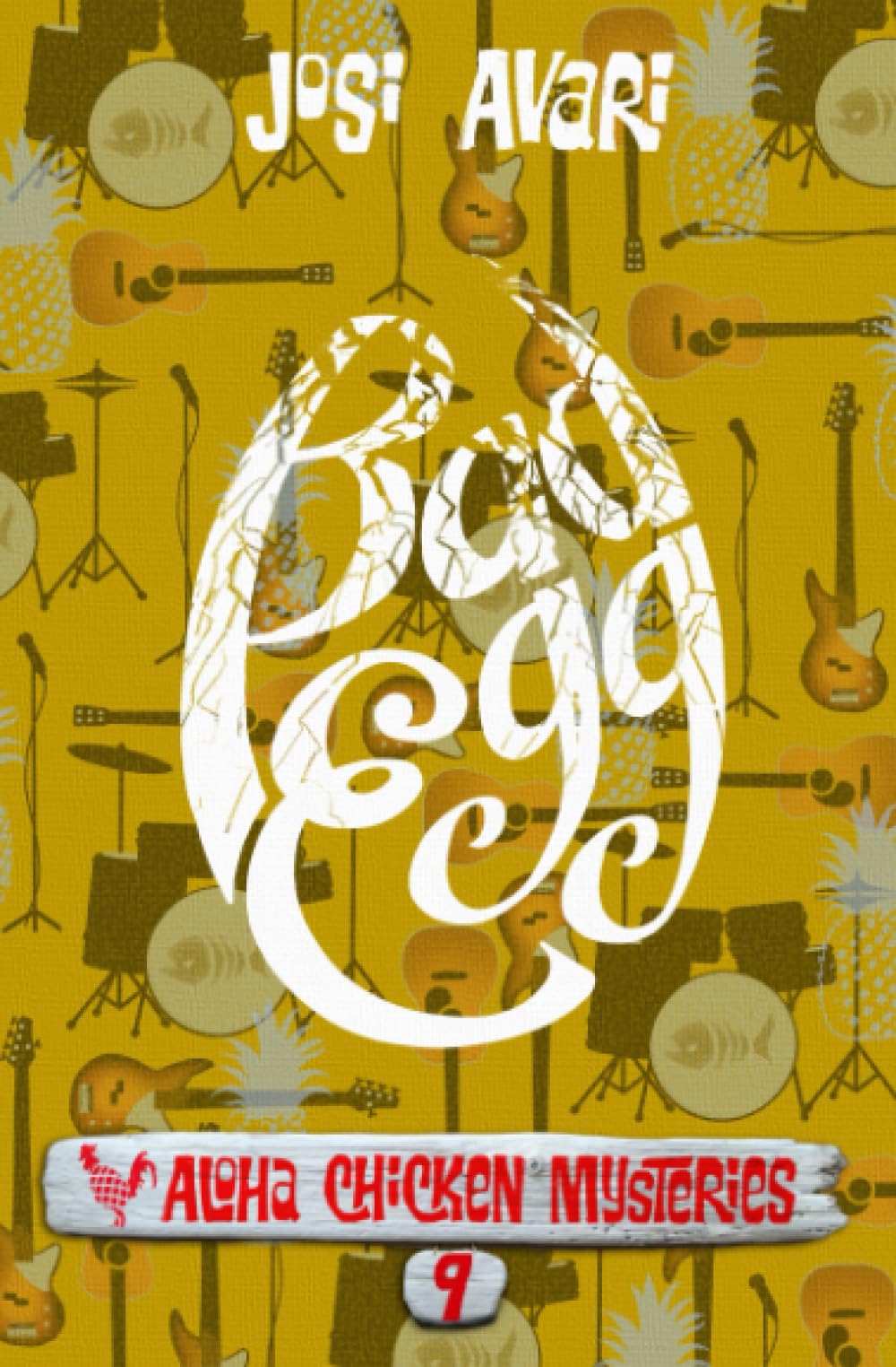 Bad Egg (Aloha Chicken Mysteries, Band 9) Cosy Mystery & Humour