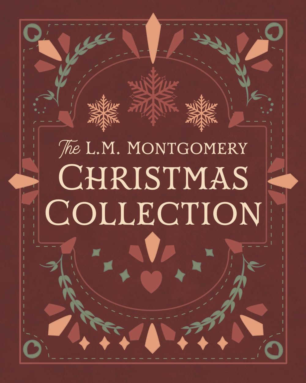 The L. M. Montgomery Christmas Collection: A Smidgen Press reproduction (illustrated) Essays & Short Stories