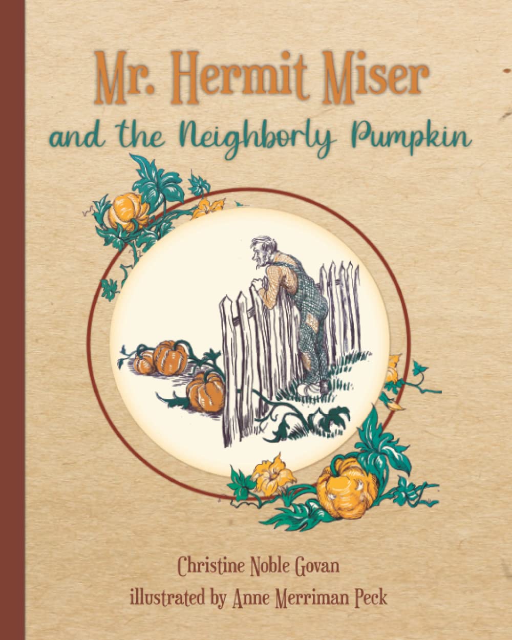 Mr. Hermit Miser and the Neighborly Pumpkin Non-fiction