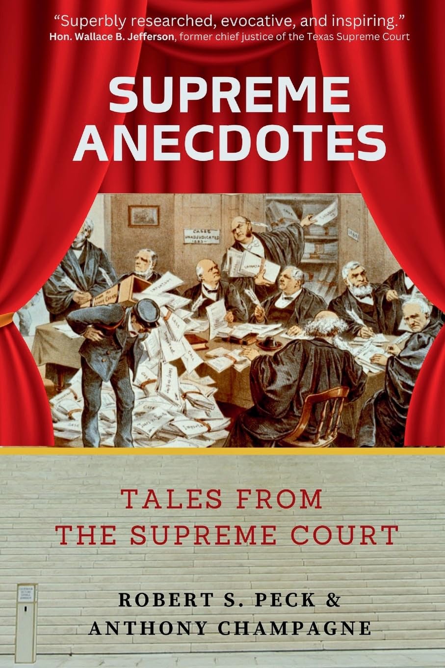Supreme Anecdotes: Tales from the Supreme Court Law