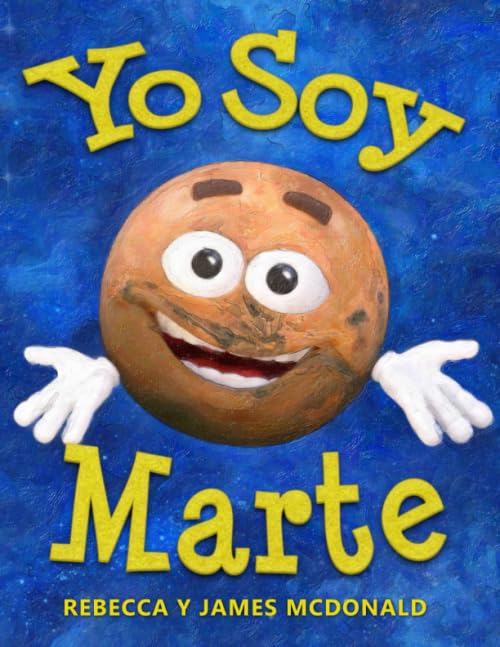 Yo Soy Marte: Un libro sobre Marte para niños (Estoy Aprendiendo: Serie educativa en español para niños) Non-fiction