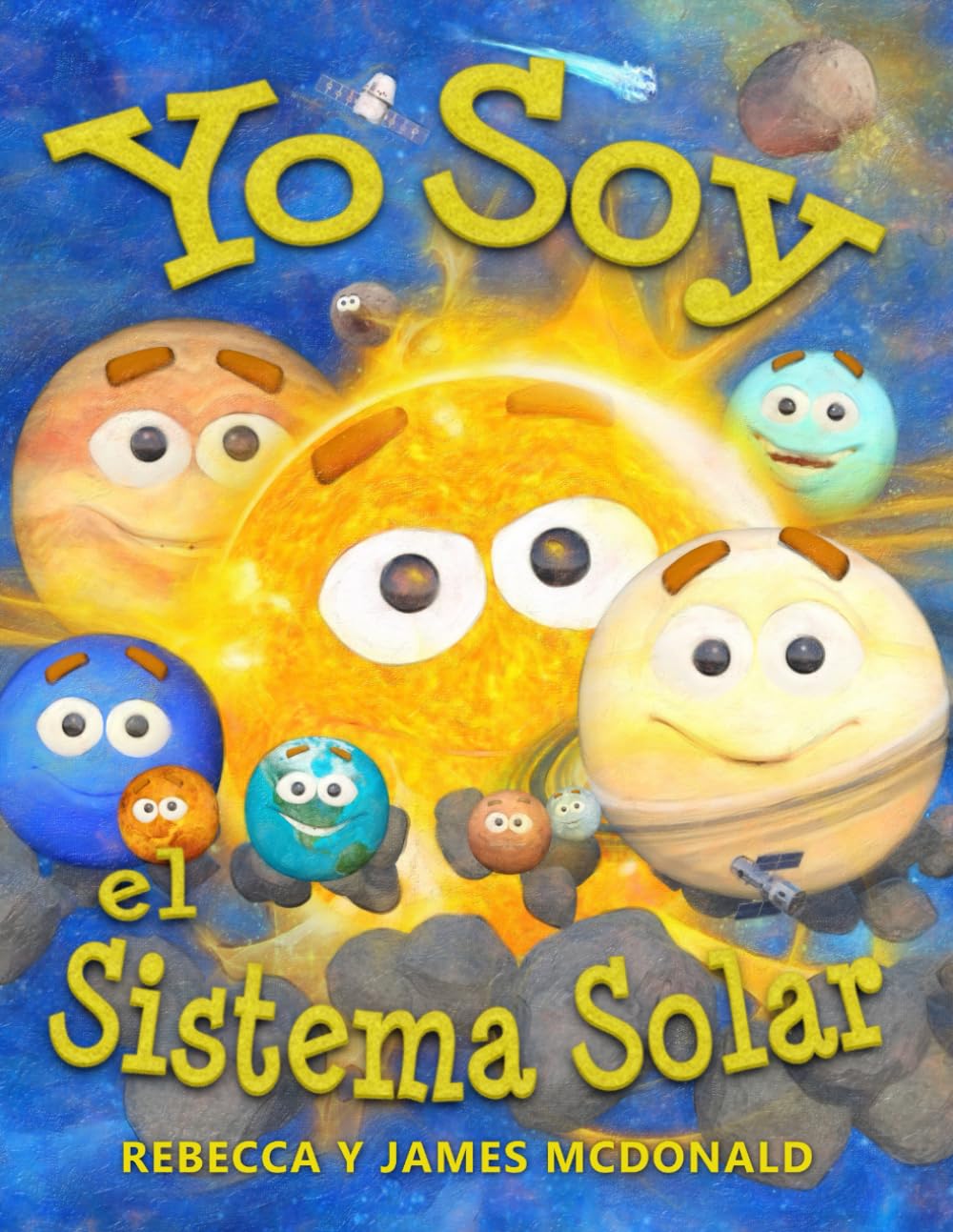 Yo Soy el Sistema Solar: Un libro infantil sobre el espacio, desde el Sol, pasando por los planetas, ayudando a los niños de preescolar, jardín ... Serie educativa en español para niños) Non-fiction