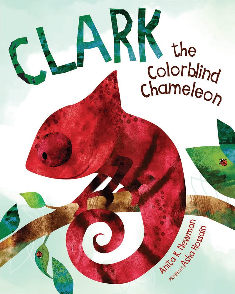 Clark the Colorblind Chameleon Non-fiction