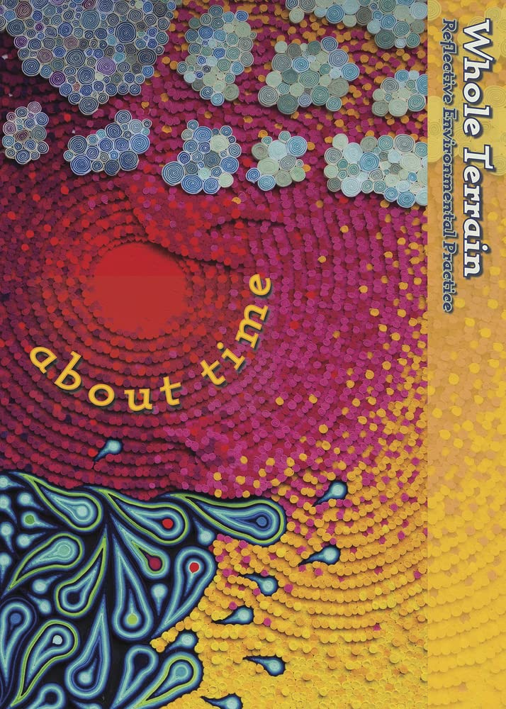 About Time: A Journal of Reflective Environmental Practice (Whole Terrain, 24) Mathematics