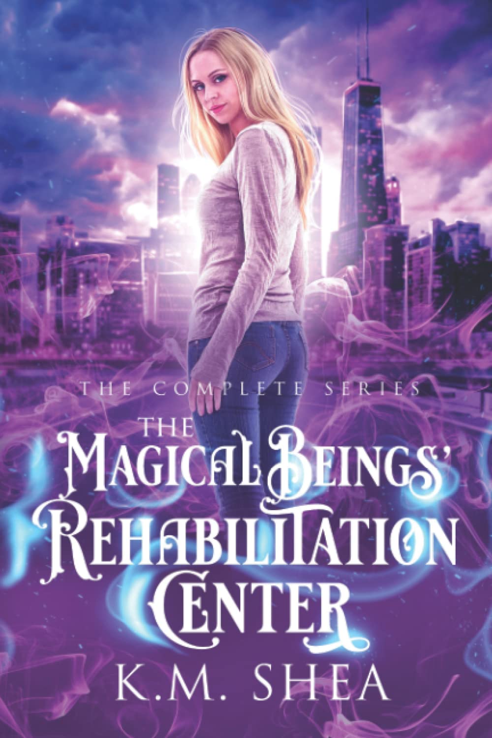 The Magical Beings' Rehabilitation Center: The Complete Series: Vampires Drink Tomato Juice, Goblins Wear Suits, and The Lost Files of the Magical Beings’ Rehabilitation Center Fairy Tales & Legends