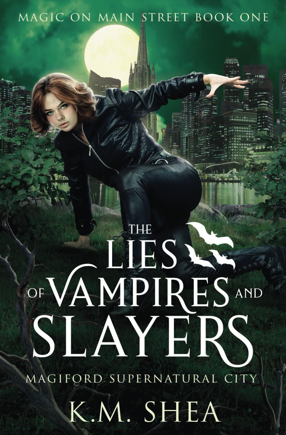 The Lies of Vampires and Slayers: Magiford Supernatural City (Magic on Main Street, Band 1) Vampires & Bit-Lit