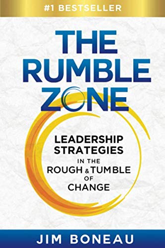 The Rumble Zone: Leadership Strategies in the Rough & Tumble of Change Books