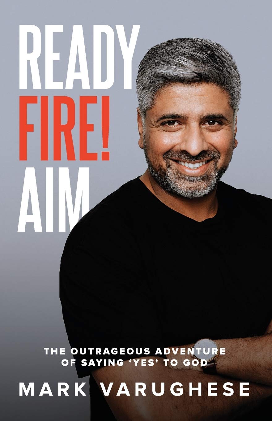 Ready, Fire! Aim: The Outrageous Adventure of Saying 'Yes' to God Religion & Esotericism