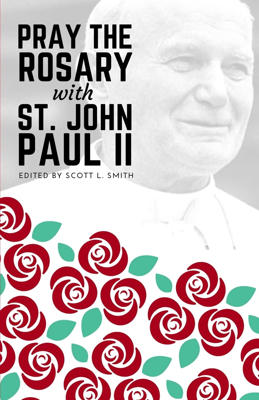 Pray the Rosary with Saint John Paul II Social Sciences