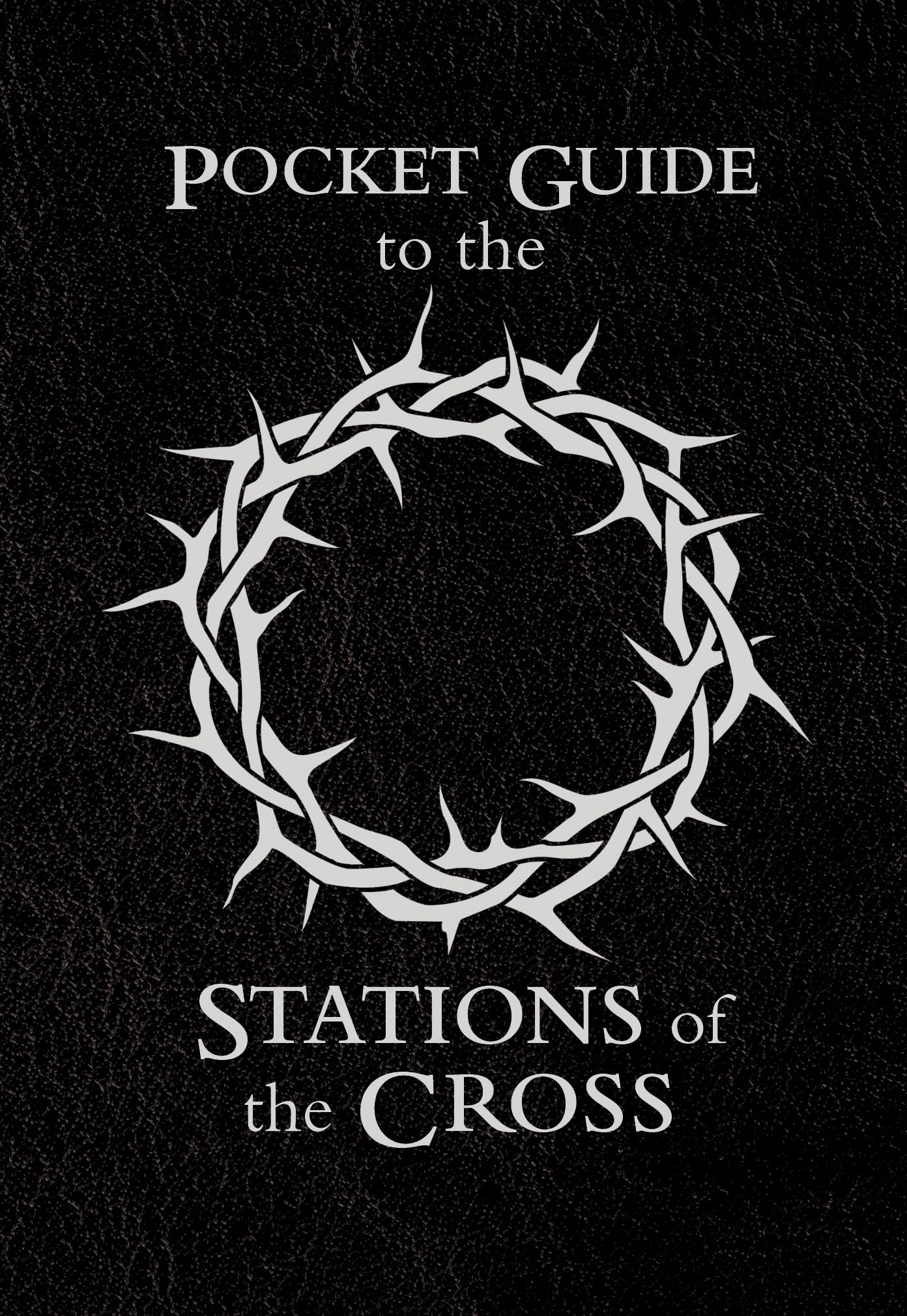 Guide to the Stations of the Cross Religion & Esotericism