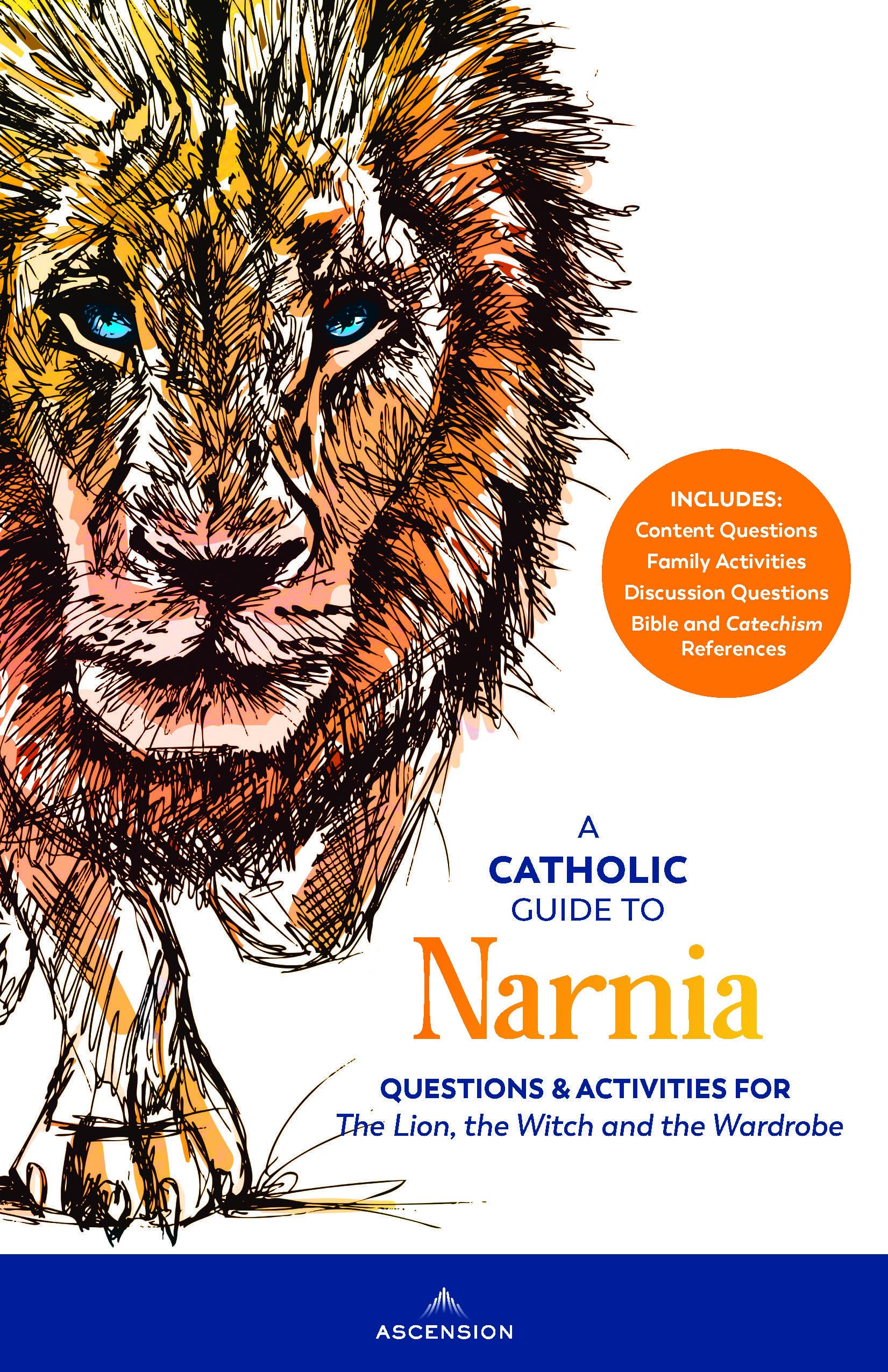 A Catholic Guide to Narnia: Questions and Activities for the Lion, the Witch and the Wardrobe Religion & Esotericism
