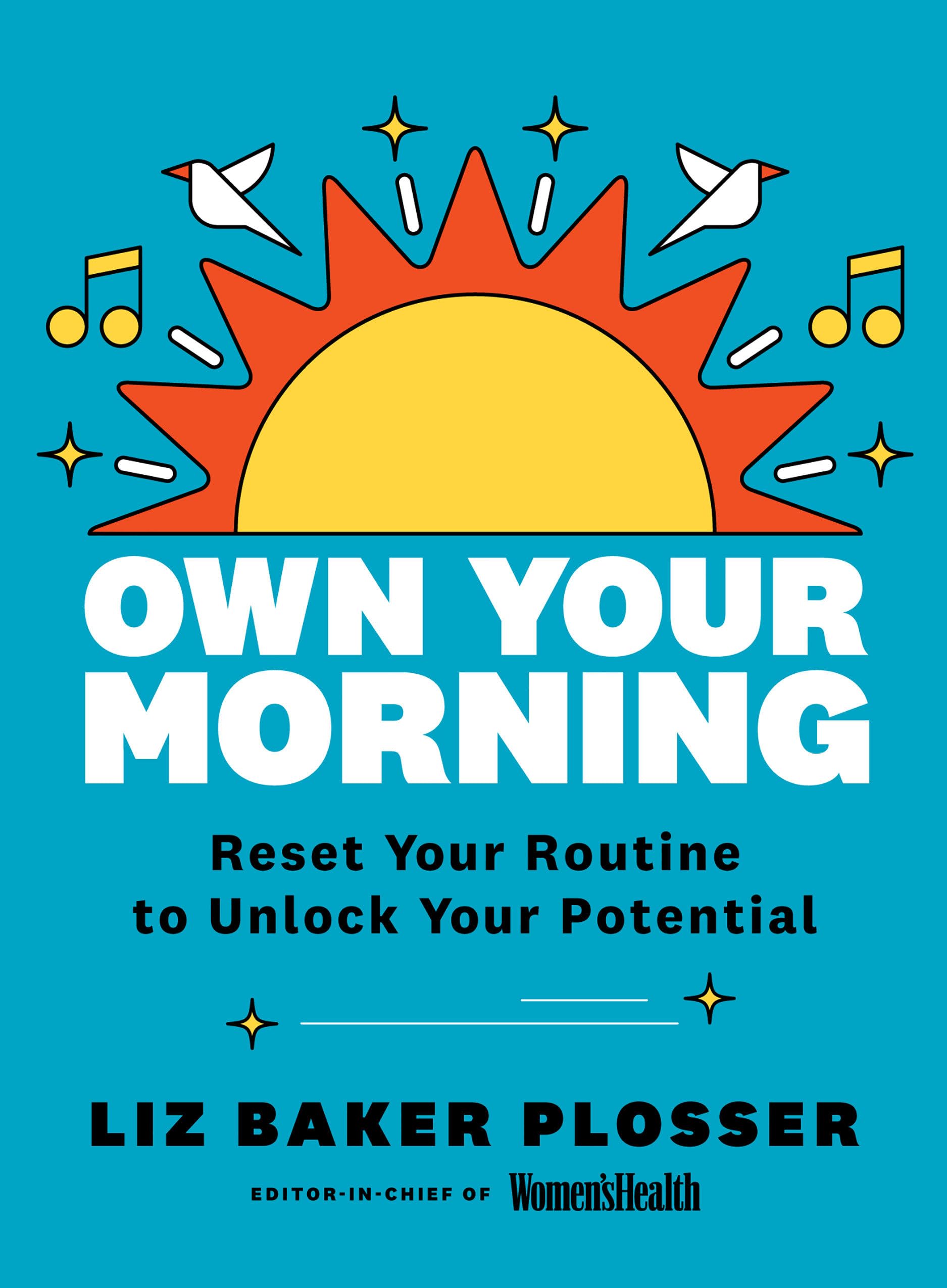 Own Your Morning: Reset Your Routine to Unlock Your Potential Business, Finance & Career