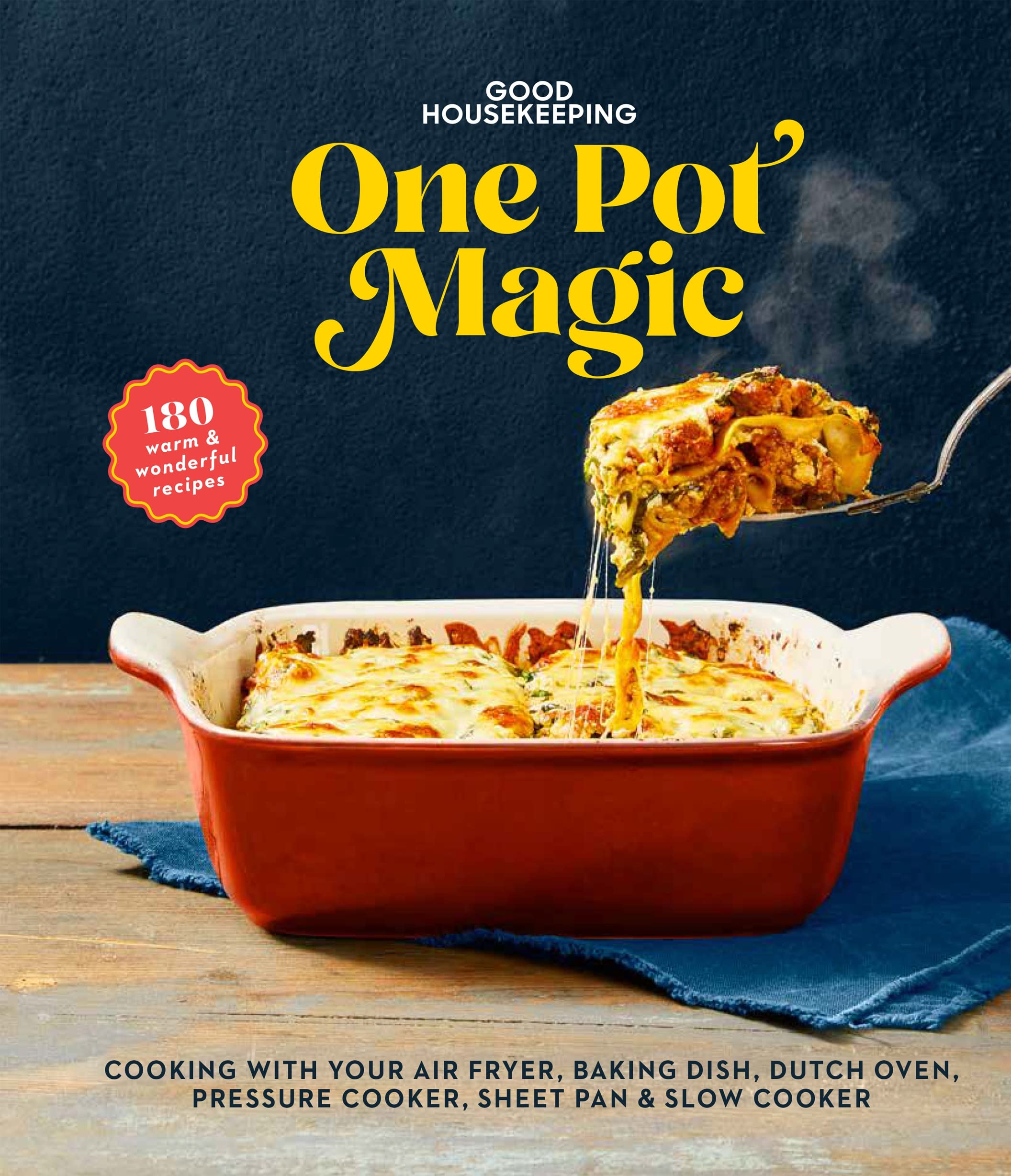 Good Housekeeping One-Pot Magic: 180 Warm & Wonderful Recipes Leisure, Home & Garden