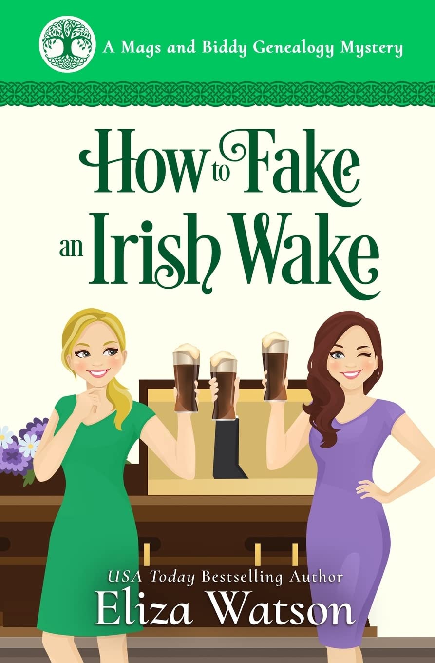 How to Fake an Irish Wake: A Cozy Mystery Set in Ireland (A Mags and Biddy Genealogy Mystery, Band 1) Contemporary literature Books