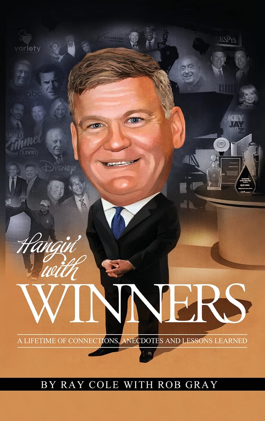 Hangin' with Winners: A Lifetime of Connections, Anecdotes and Lessons Learned Media & Communication