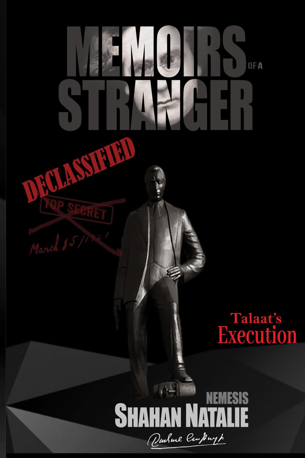 Memoirs Of A Stranger: Tala'at's Execution Historical Fiction