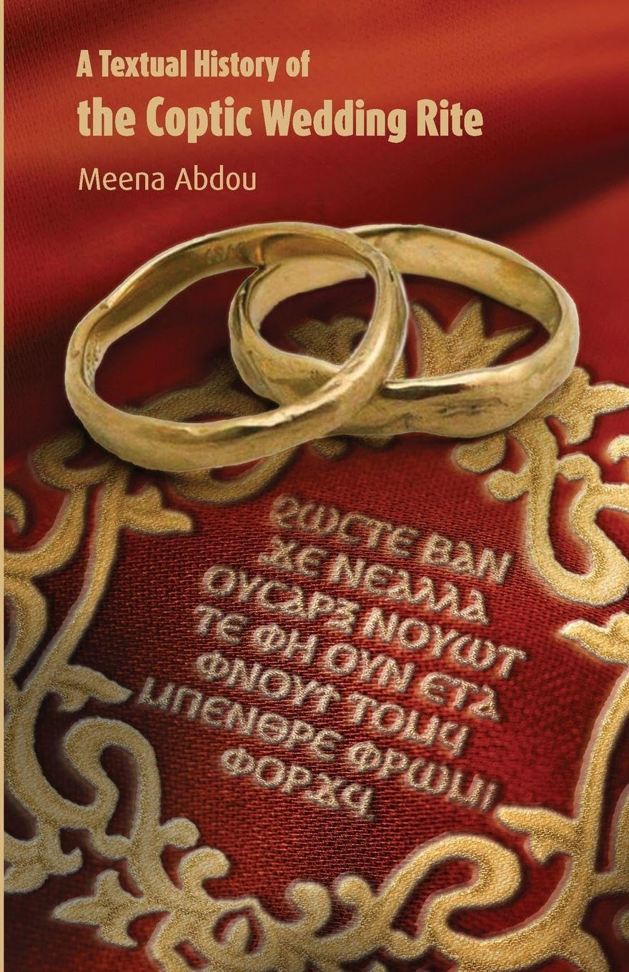 A Textual History of the Coptic Wedding Rite Religion & Esotericism