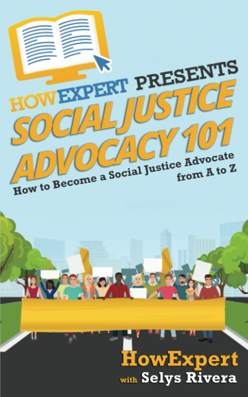 Social Justice Advocacy 101: How to Become a Social Justice Advocate From A to Z Law