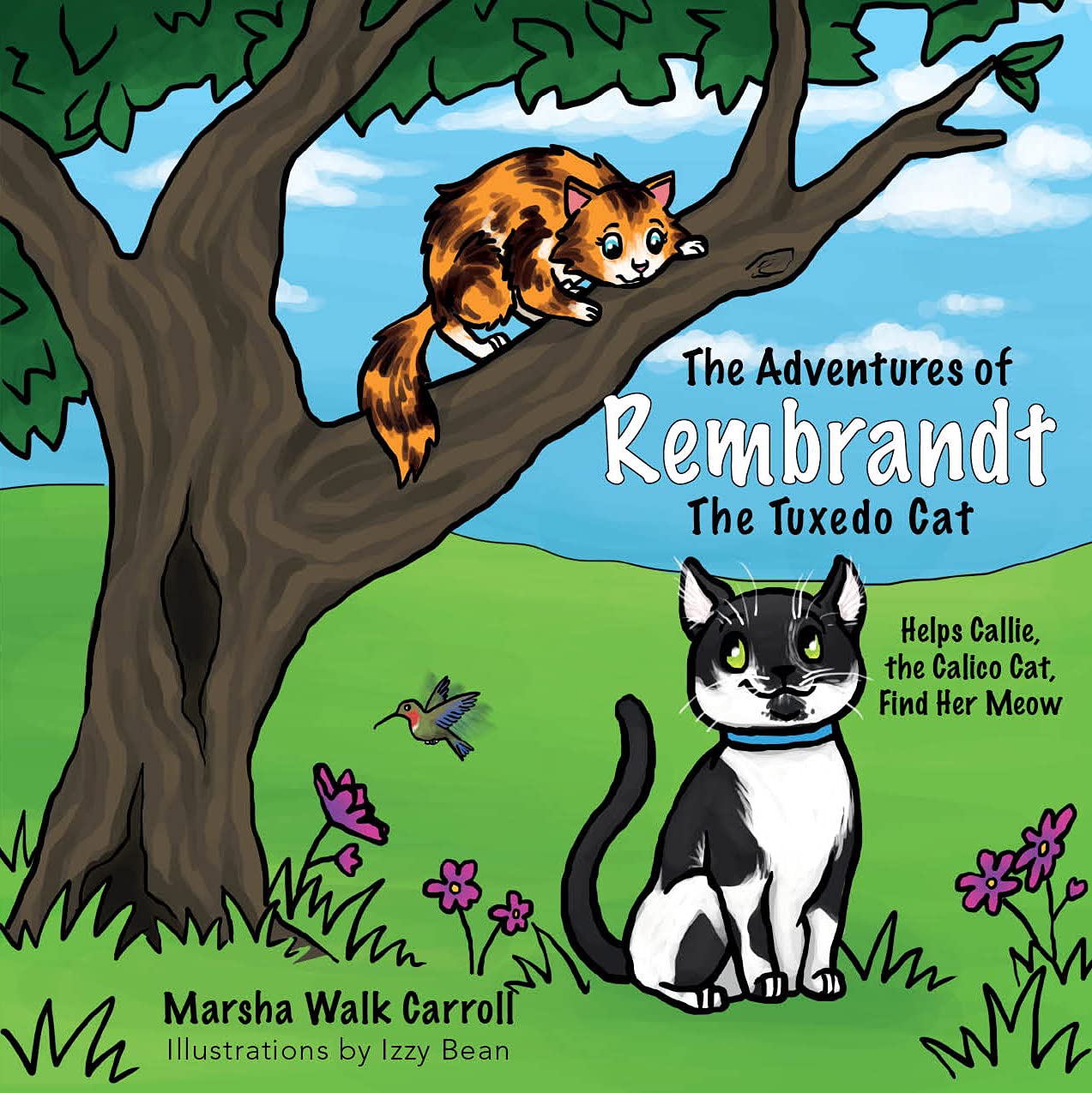 Adventures of Rembrandt the Tuxedo Cat: Helps Callie, the Calico Cat, Find Her Meow (The Adventures of Rembrandt the Tuxedo Cat, 1, Band 1) Non-fiction