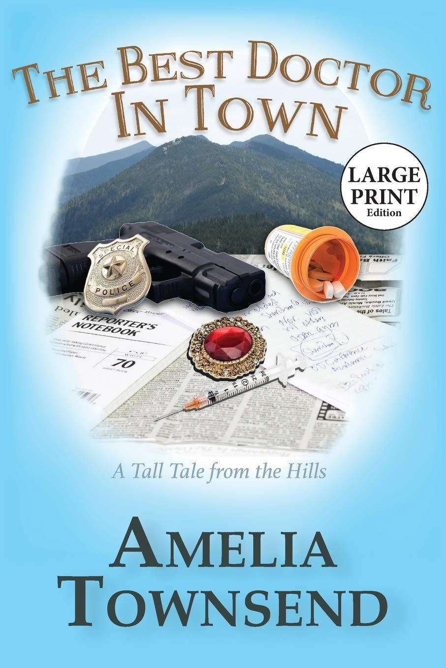The Best Doctor in Town: A Tall Tale From the Hills Historical Fiction