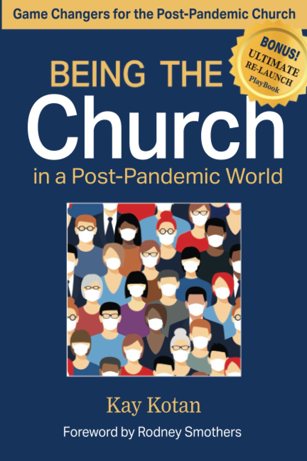 Being the Church in a Post-Pandemic World: Game Changers for the Post-Pandemic Church Religion & Esotericism