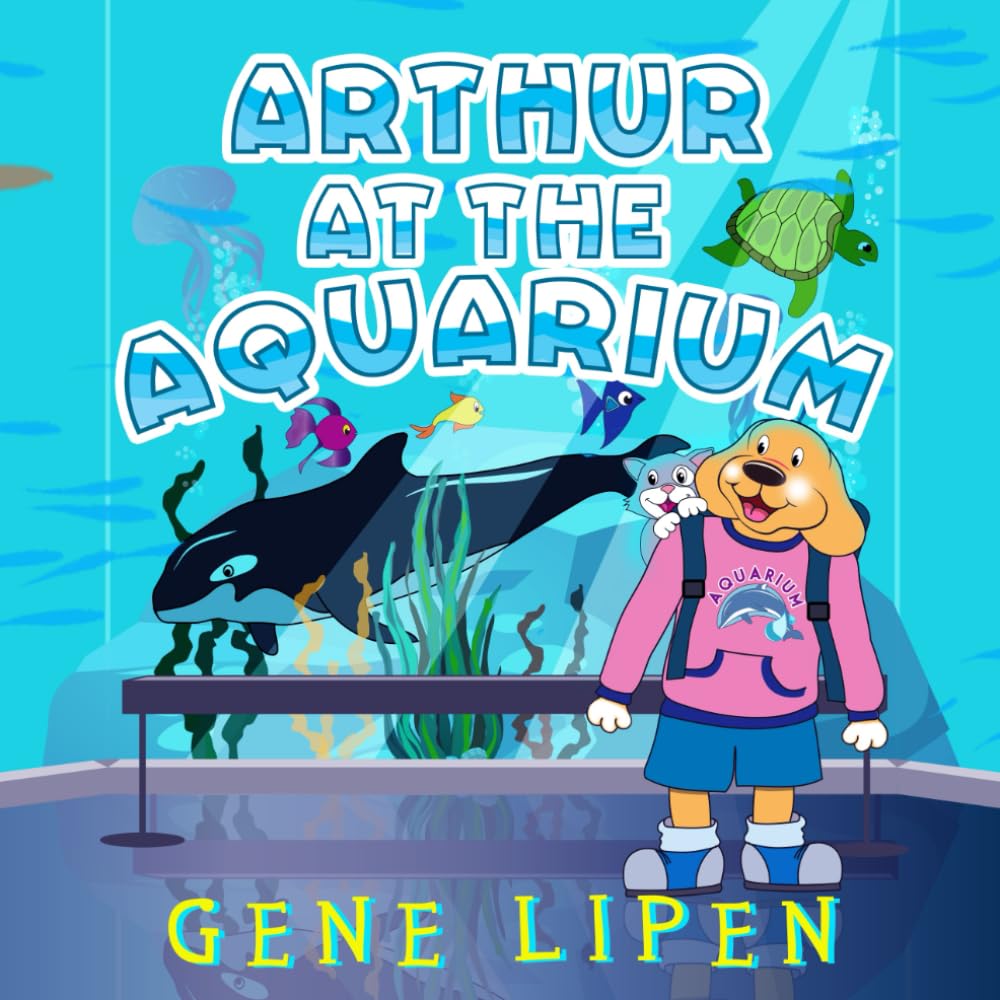 Arthur at the Aquarium (Kids Books for Young Explorers, Band 9) Non-fiction