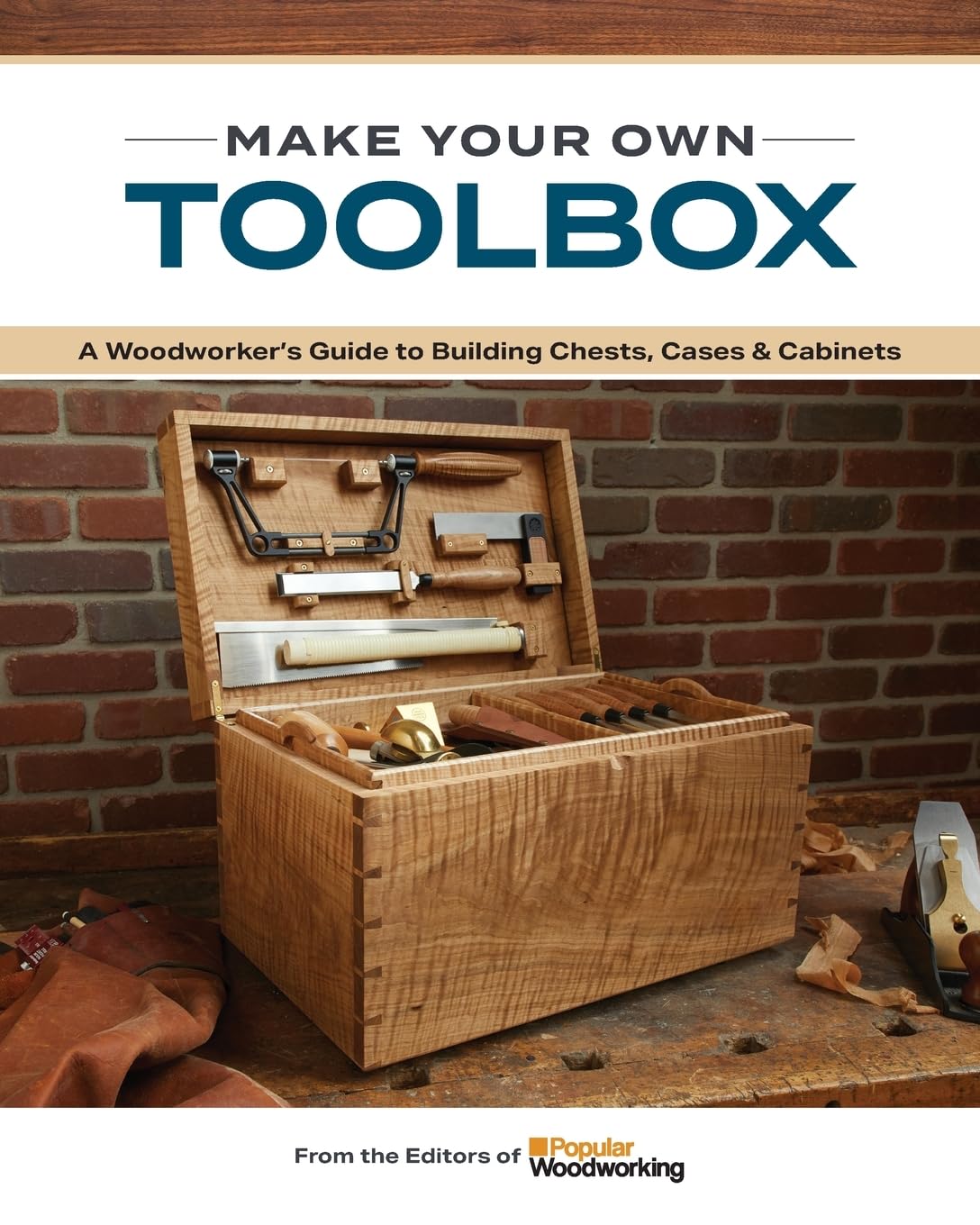 Make Your Own Toolbox: A Woodworker’s Guide to Building Chests, Cases & Cabinets Hobbies & Crafts