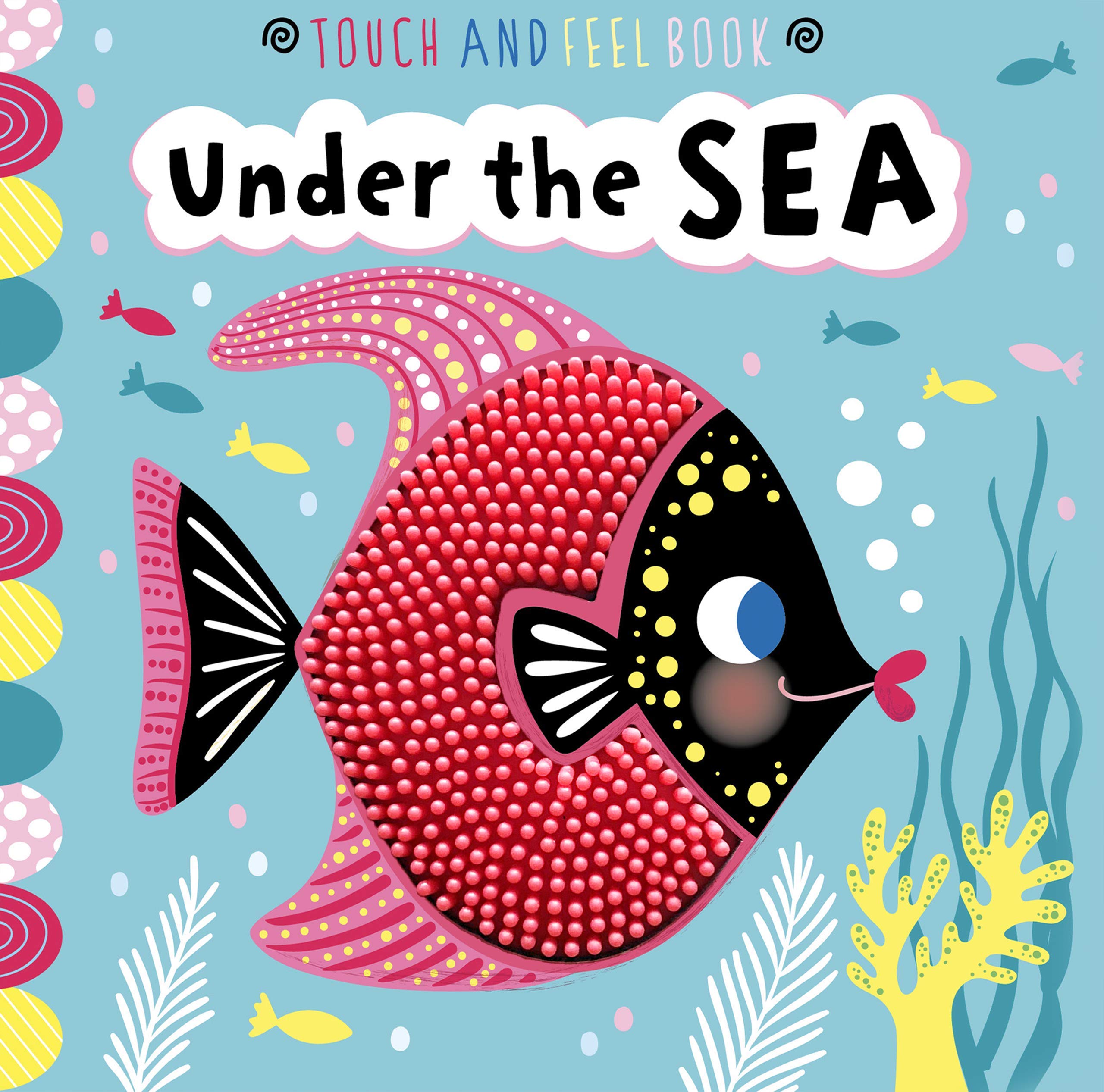 Under the Sea: A Touch and Feel Book - Little Hippo Books - Children's Novelty Book Children's books