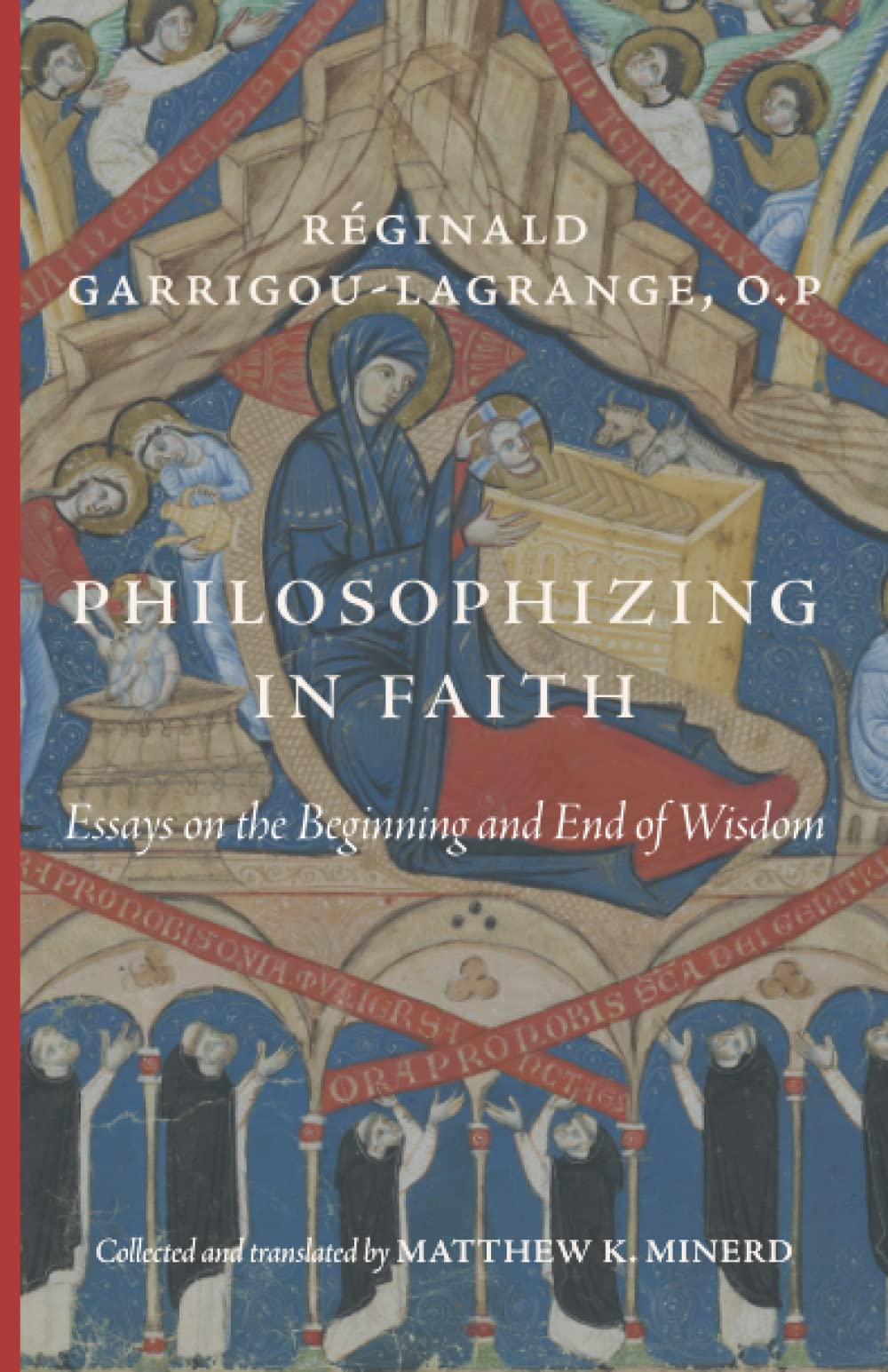 Philosophizing in Faith: Essays on the Beginning and End of Wisdom Religion & Esotericism