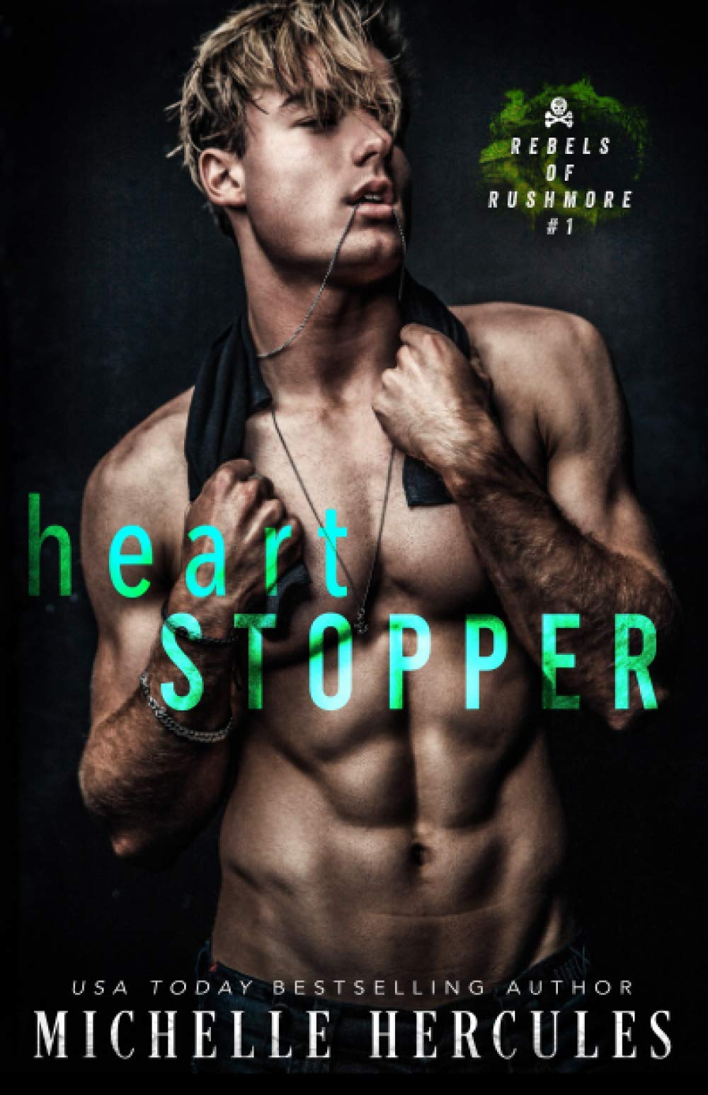 Heart Stopper (Rebels of Rushmore, Band 1) Contemporary literature