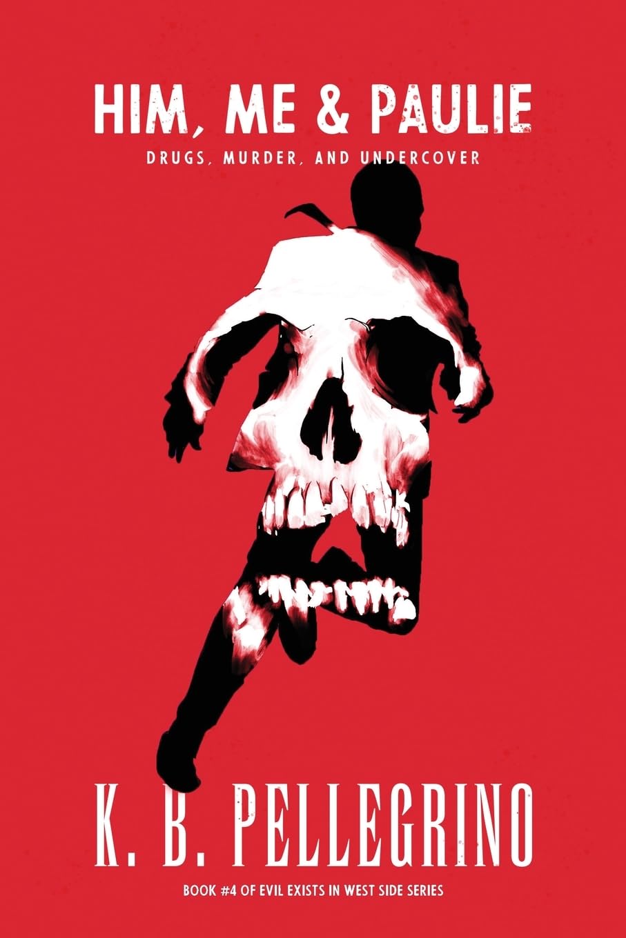 Him, Me and Paulie: Drugs, Murder, and Undercover (A Captain Beauregard Mystery) Contemporary literature