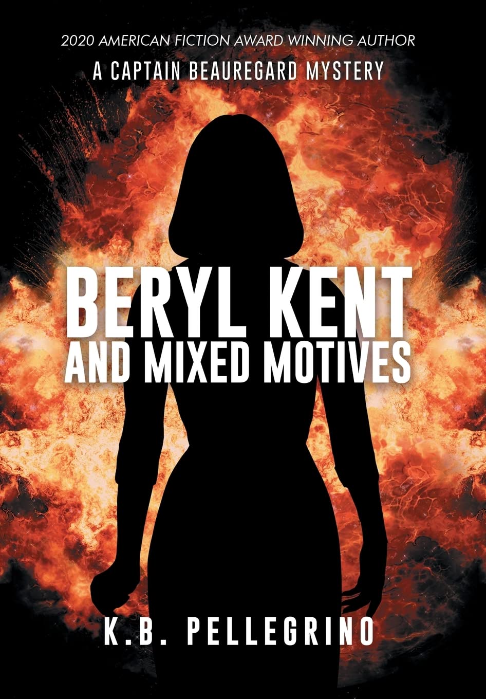 Beryl Kent and Mixed Motives (A Captain Beauregard Mystery, Band 8) Action & Adventure