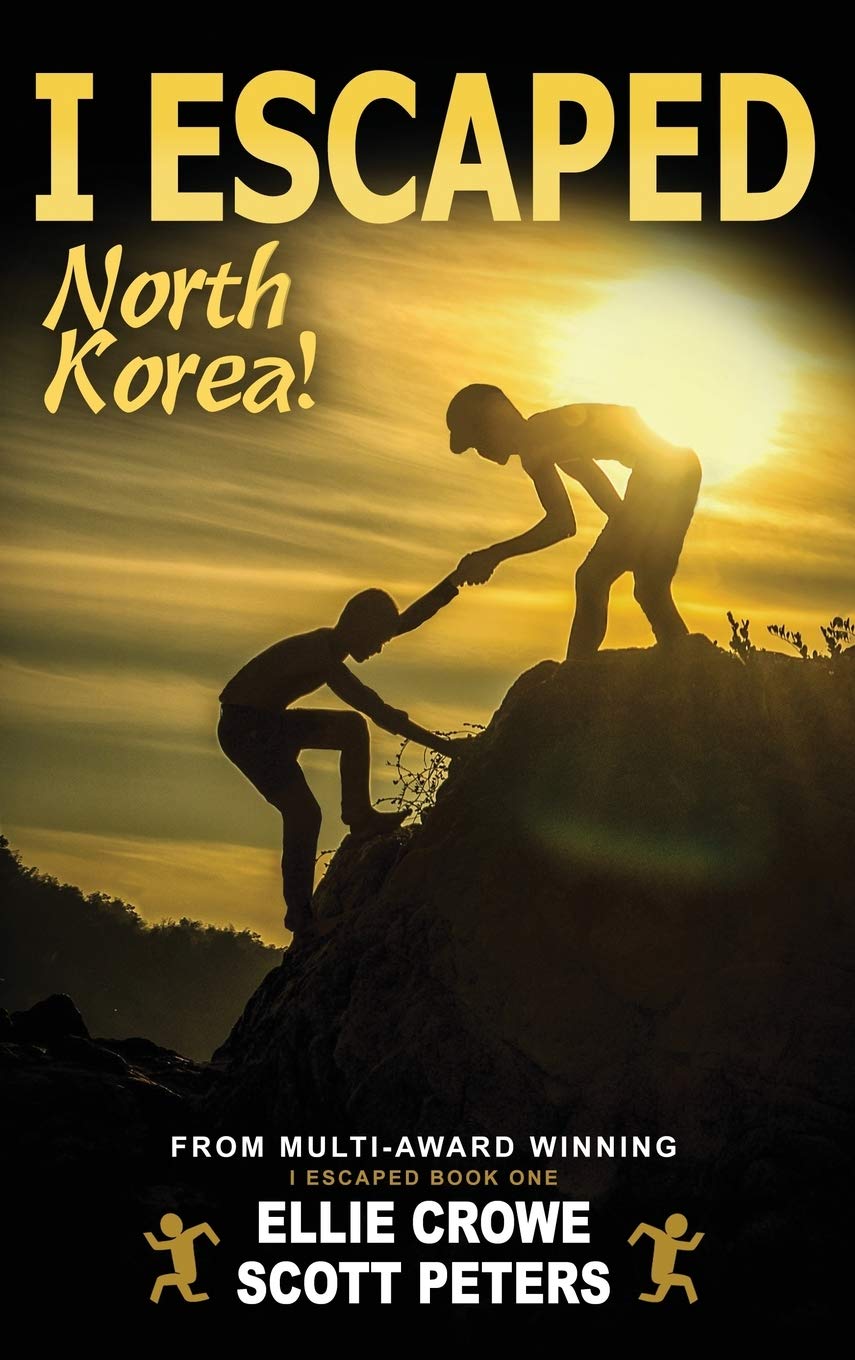 I Escaped North Korea!: Survival Stories For Kids Non-fiction