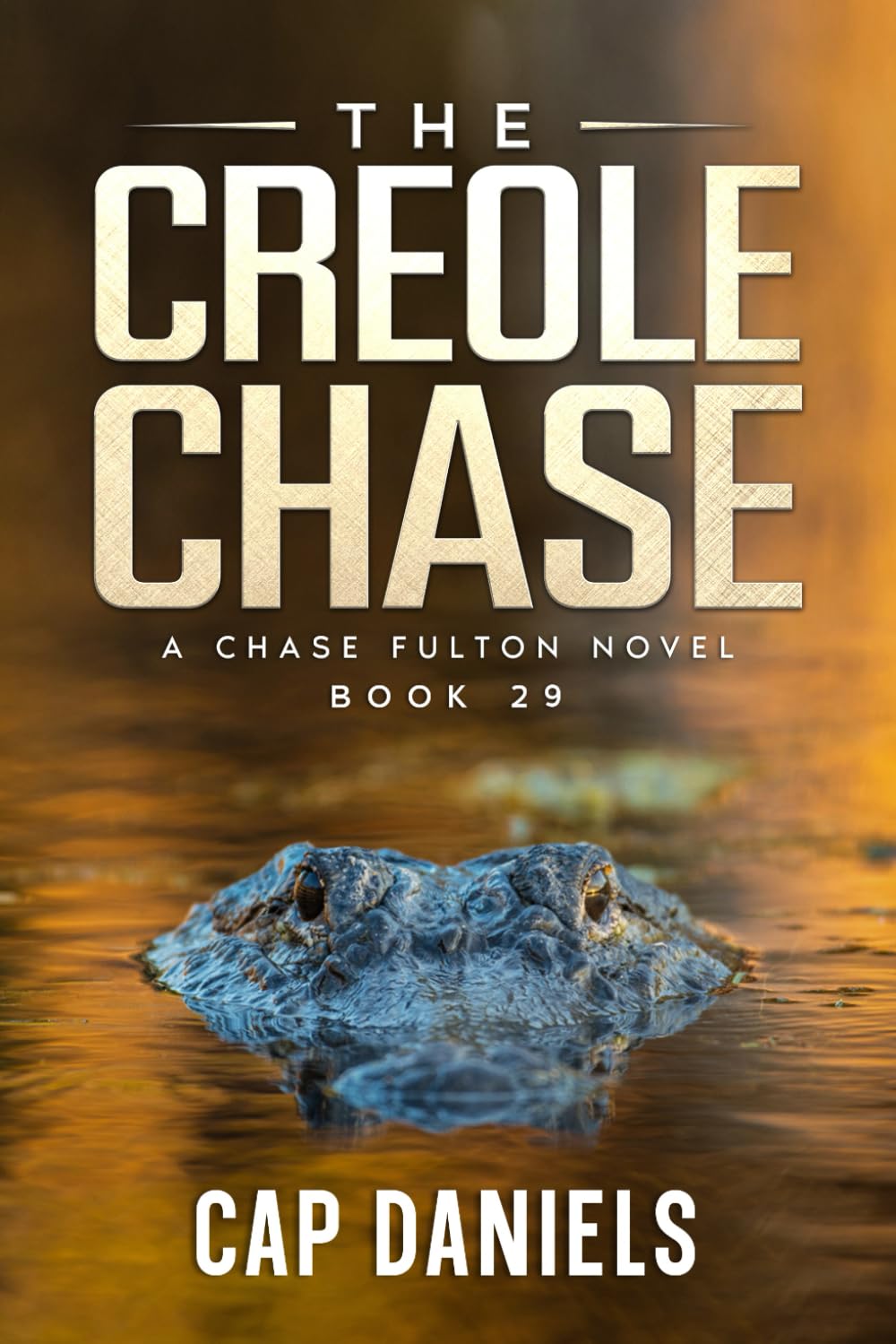 The Creole Chase: A Chase Fulton Novel (Chase Fulton Novels, Band 29) Action & Adventure