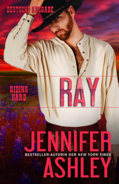 Ray: Deutsche Ausgabe (Riding Hard: Deutsche Ausgabe, Band 7) Contemporary Romance