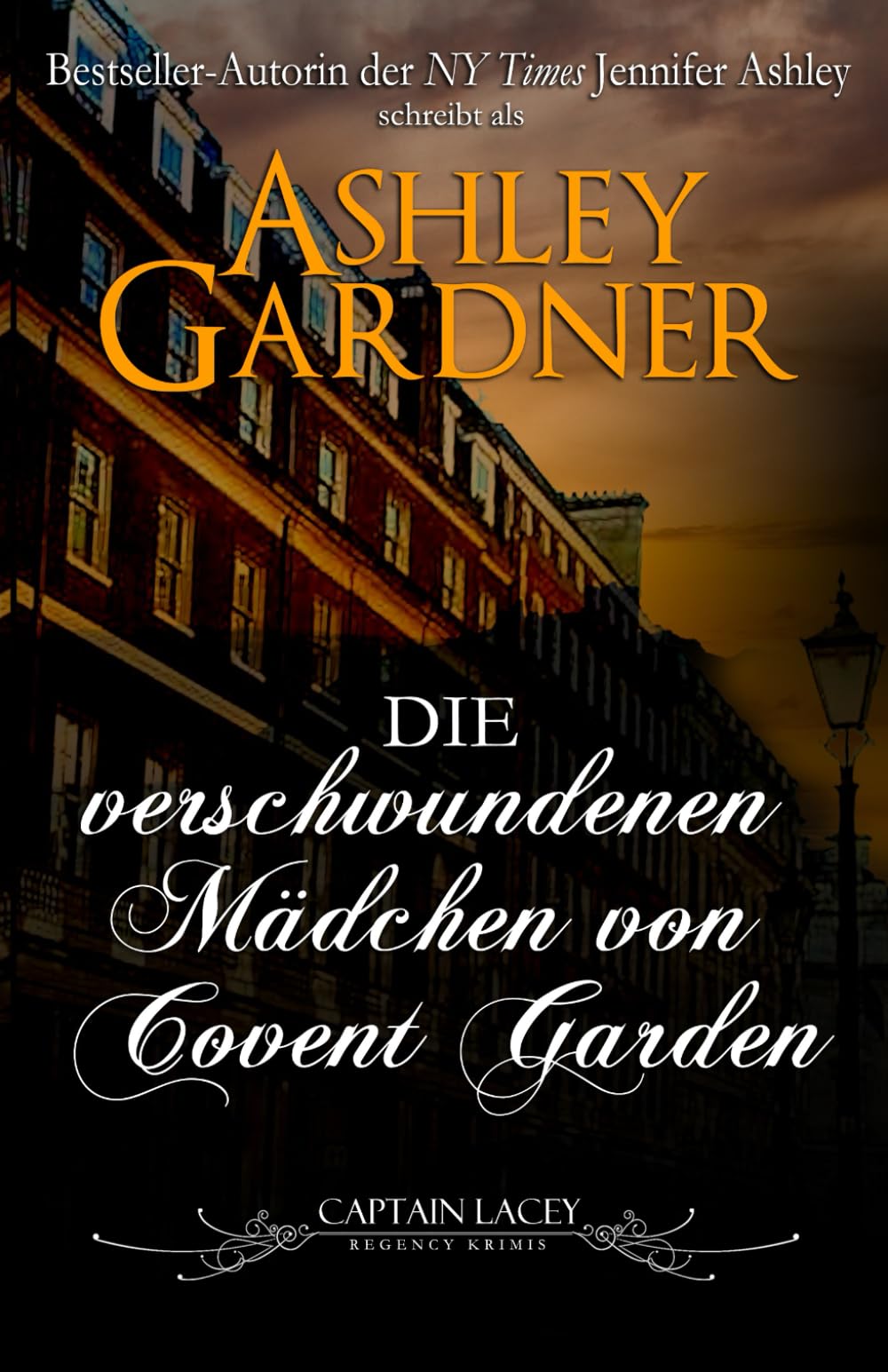 Die verschwundenen Mädchen von Covent Garden (Captain Lacey Regency Krimis, Band 6) Historical Fiction