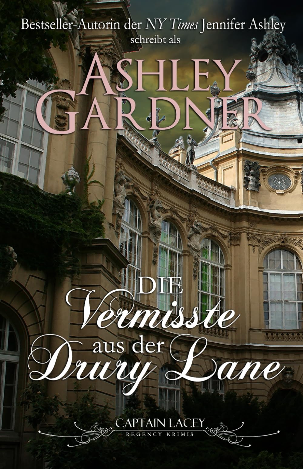 Die Vermisste aus der Drury Lane (Captain Lacey Regency Krimis, Band 8) Historical Fiction