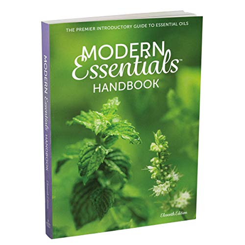 Modern Essentials Handbook: The Premier Introductory Guide to Essential Oils, (doTERRA Oils), 11th Edition, 2019 Books