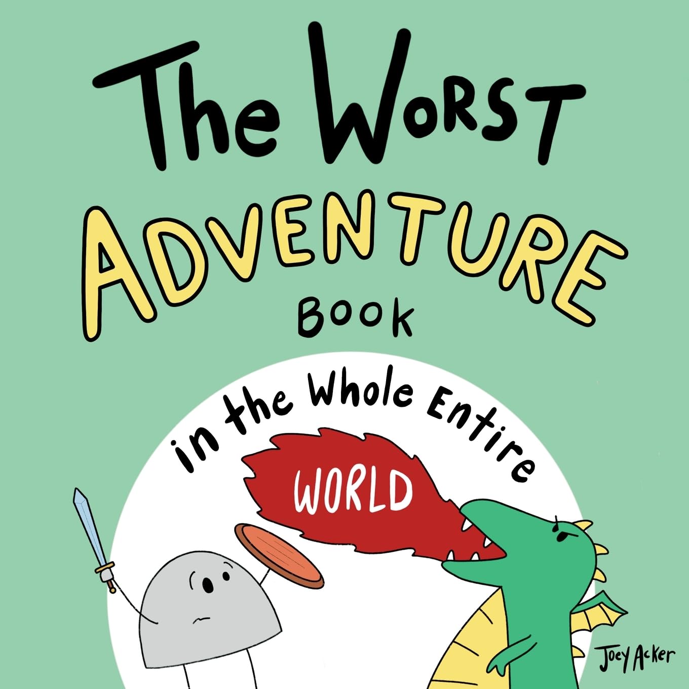 The Worst Adventure Book in the Whole Entire World Parents & Children