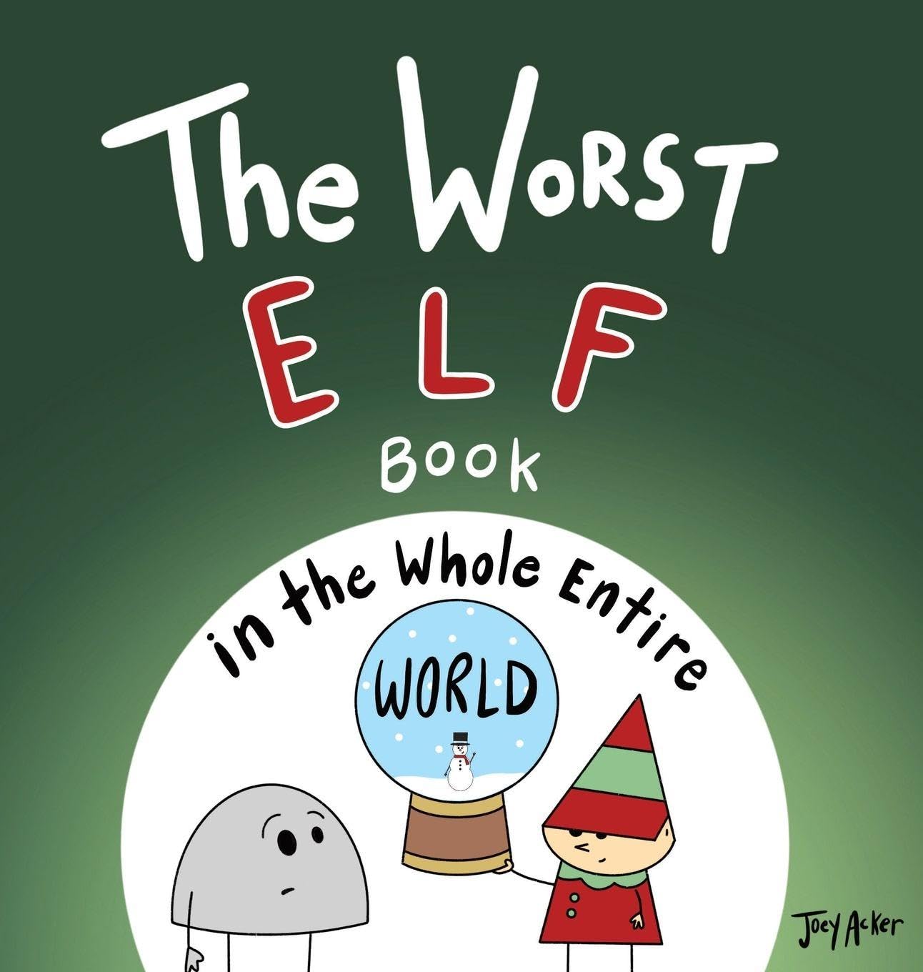 The Worst Elf Book in the Whole Entire World Novels & Short Stories