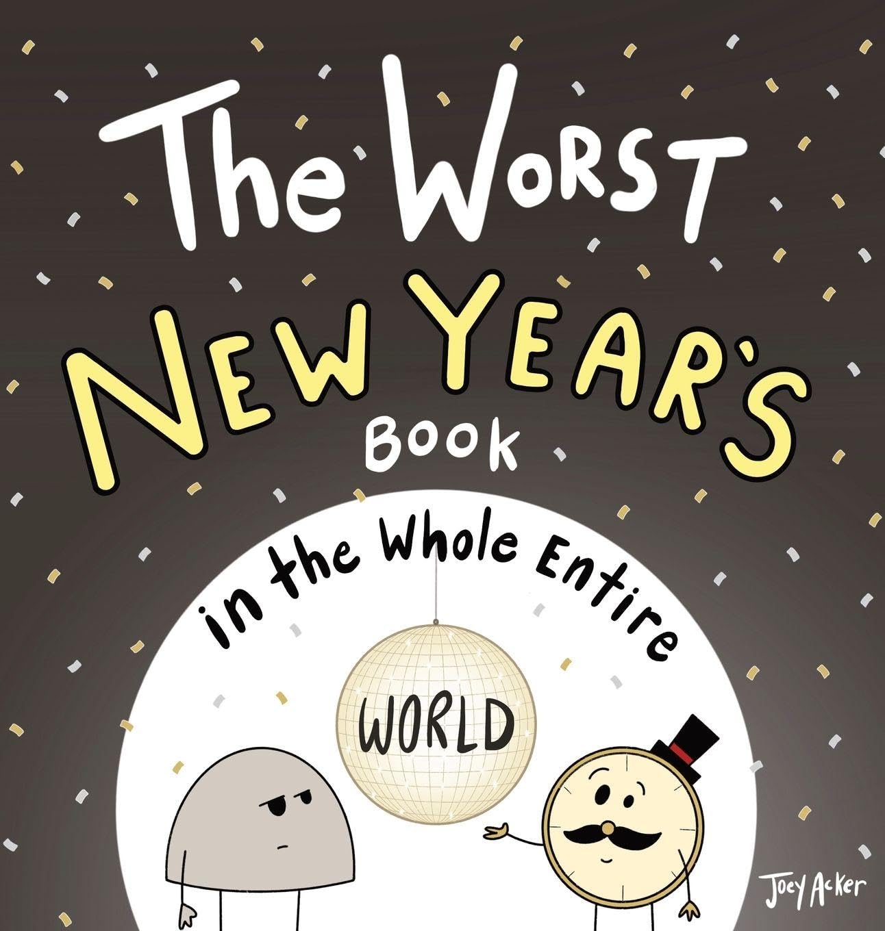 The Worst New Year's Book in the Whole Entire World Novels & Short Stories