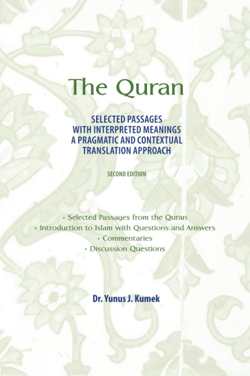 The Quran: Selected Passages with Interpreted Meanings: A Pragmatic and Contextual Translation Approach Religion & Esotericism